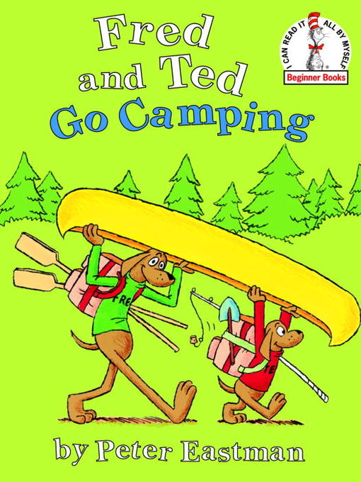Peter Eastman创作的Fred and Ted Go Camping作品的详细信息 - 可供借阅